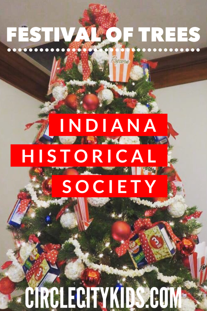 Indiana Historical Society's Festival of Trees Will Make Your Heart